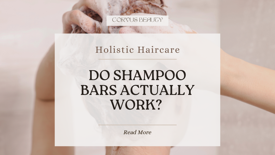Do Shampoo Bars Actually Work? (A Holistic Perspective)
